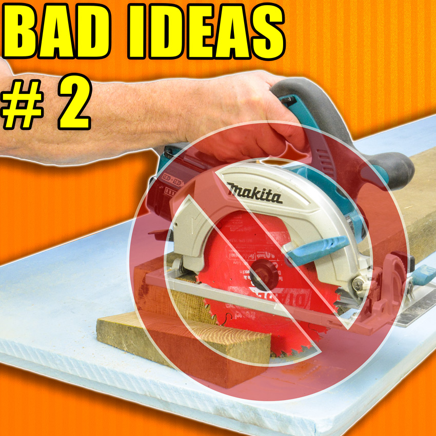 Bad Ideas in Woodworking Episode 2