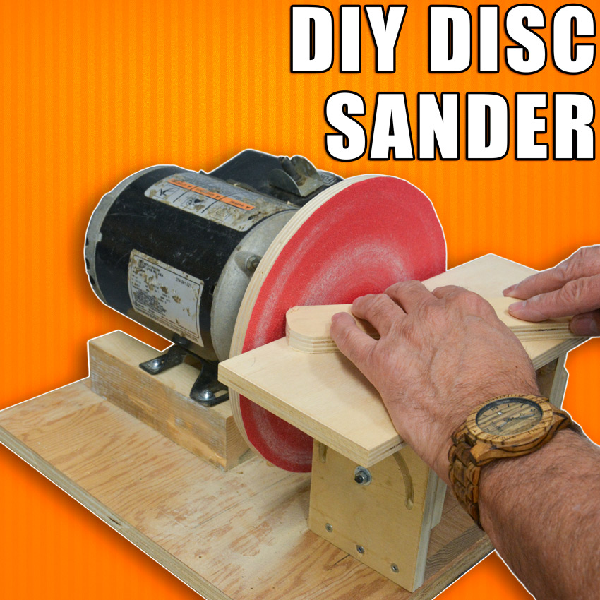 Homemade Disc Sander / How to Make a Disk Sander