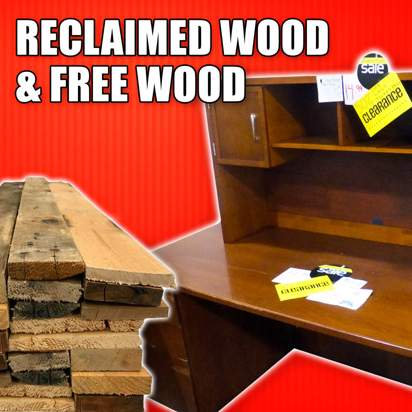 Reclaimed Wood & Free Wood
