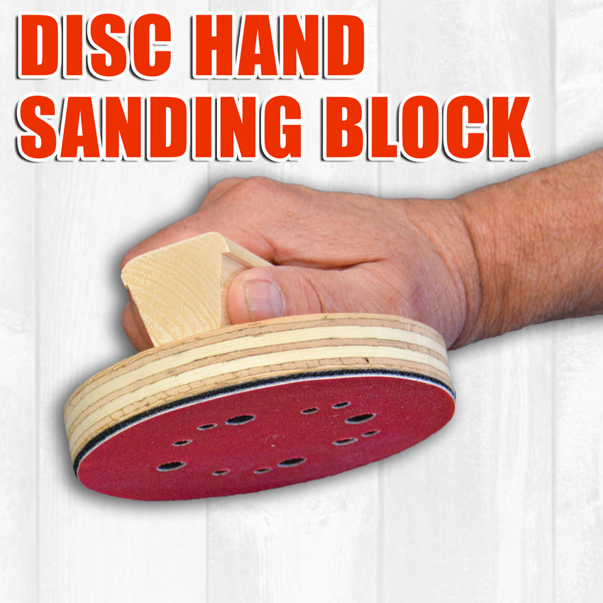 How to Build a Hand Sanding Block for Sanding Discs