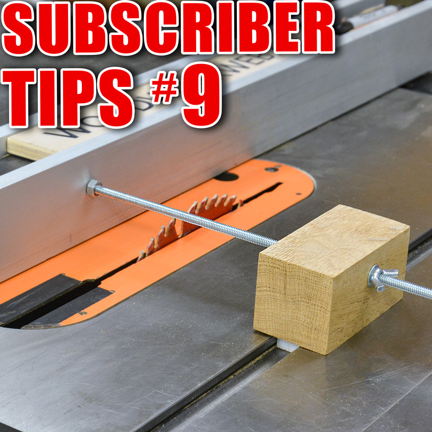 Subscriber Submitted Woodworking Tips and Tricks - Episode 9