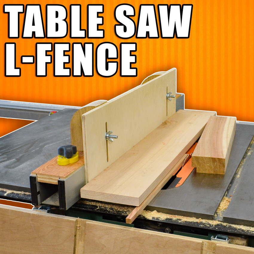 Table Saw L-Fence / DIY Table Saw Jig