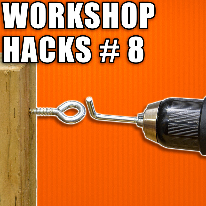 Workshop Hacks Part 8: Woodworking Tips and Tricks