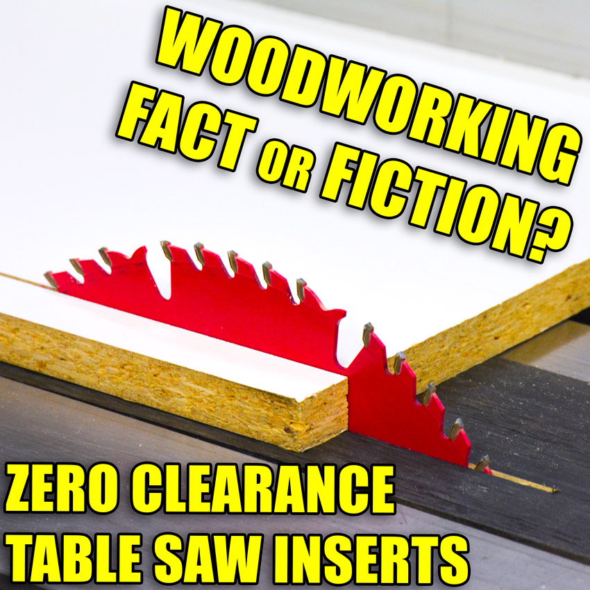 Does Zero Clearance Table Saw Inserts Make Better Cuts